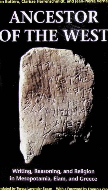 Bottéro Jean, Herrenschmidt Clarisse, Vernant Jean-Pierre : Ancestor of the West