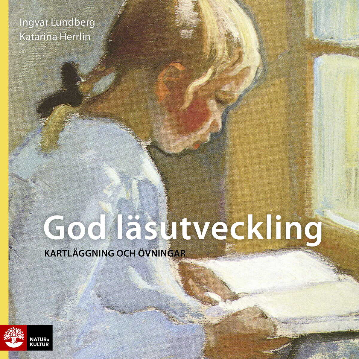 Herrlin, Katarina ; Lundberg, Ingvar : God läsutveckling
