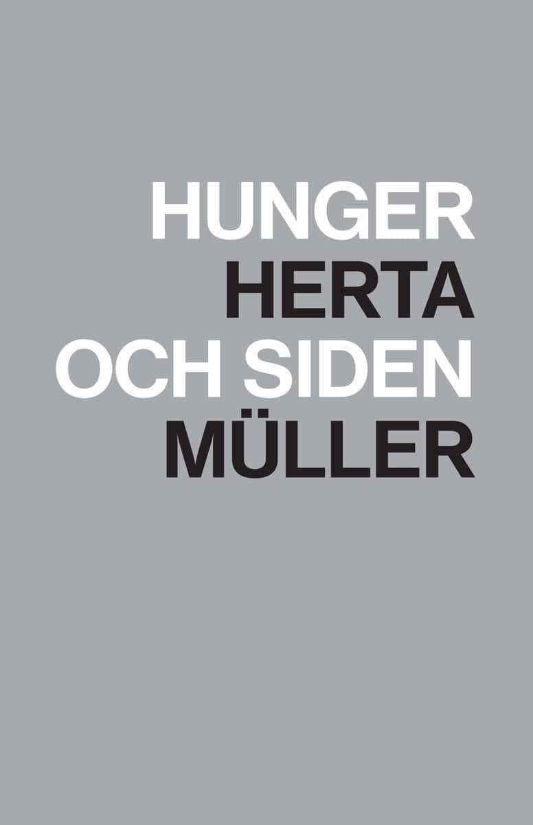 Herta Müller : Hunger och siden