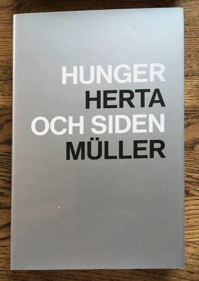 Herta Müller : Hunger och siden