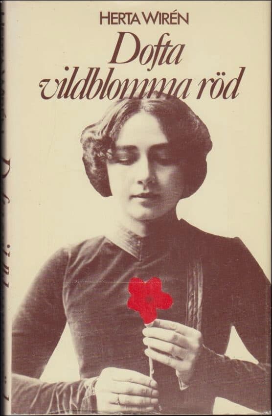 Herta Wirén : Dofta vildblomma röd