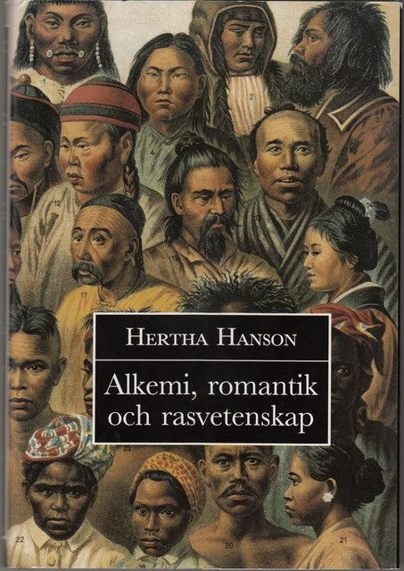 Hertha Hanson : Alkemi, romantik och rasvetenskap