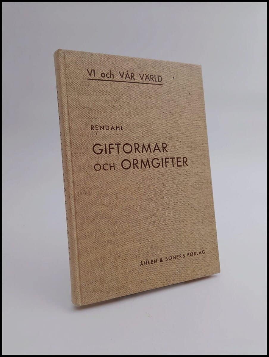 Hialmar Rendahl : Giftormar och ormgifter