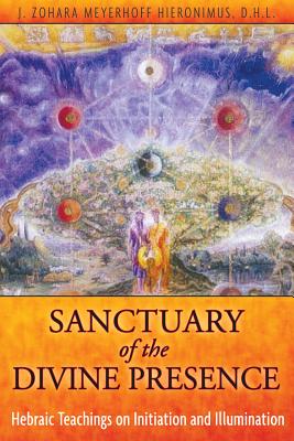 Hieronimus J Zohara Meyerhoff : Sanctuary of the divine presence