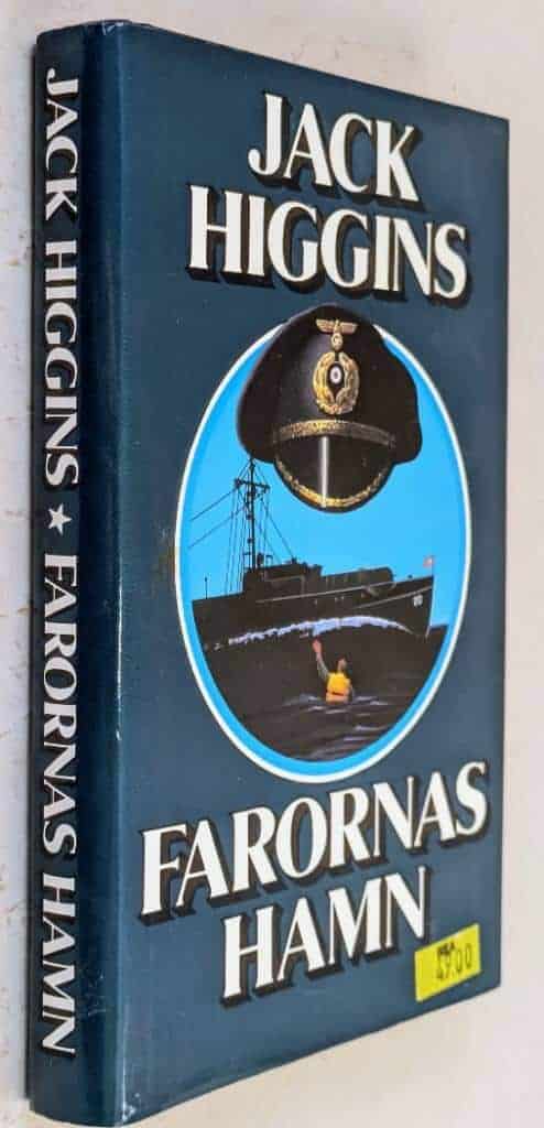 Higgins, Jack, pseud. för Harry Patterson ; Pettersson, Sven-Ingmar : Farornas hamn