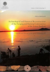 Hilário Madiquida : Archaeological and historical reconstructions of the foraging and farming communities of the Lower Zambezi