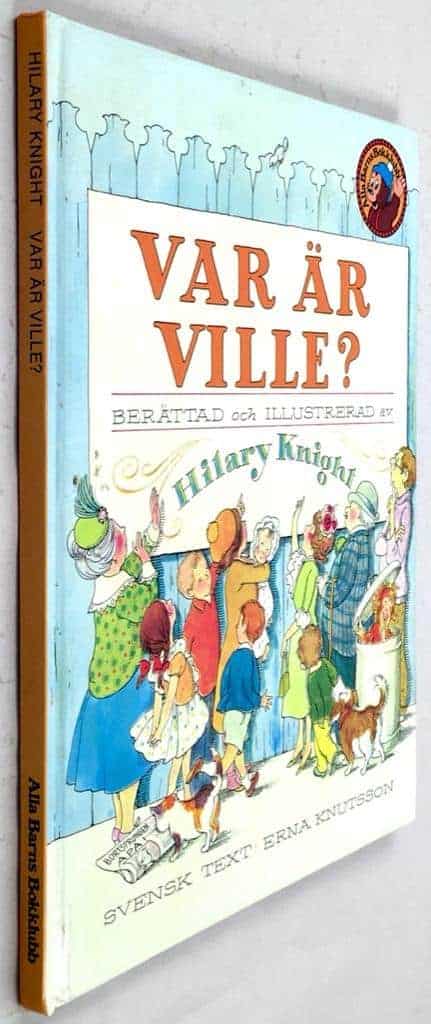 Hilary Knight ; Erna Knutsson : Var är Ville?