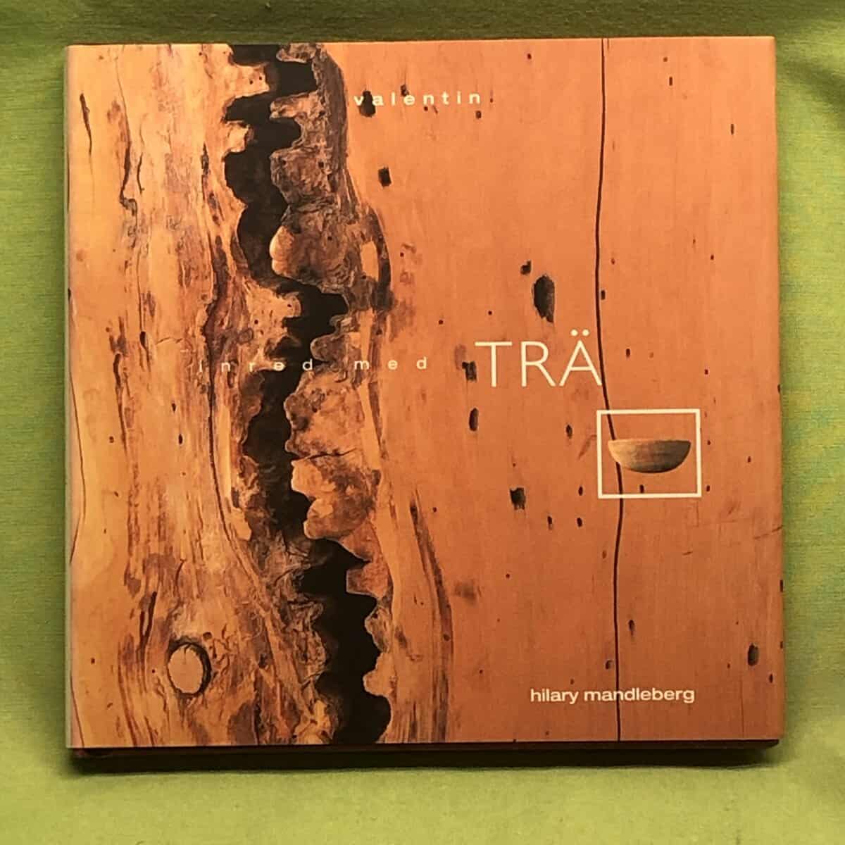 Hilary Mandleberg : Inred med trä