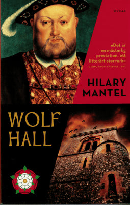 Hilary Mantel : Wolf Hall