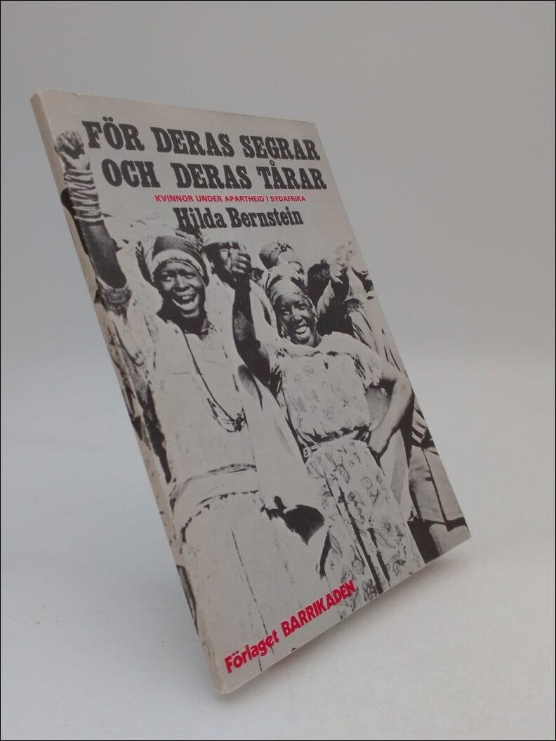 Hilda Bernstein : För deras segrar och deras tårar