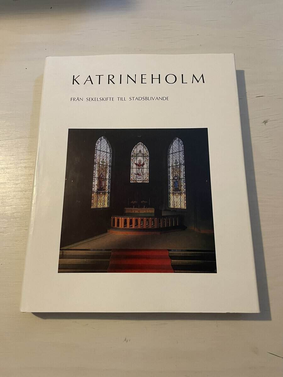 Hilding Hjelmberg : Katrineholm del 4-8 - Från sekelskifte till stadsblivande