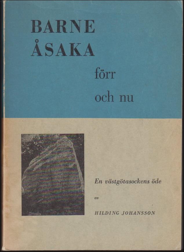 Hilding Johansson : Barne Åsaka förr och nu