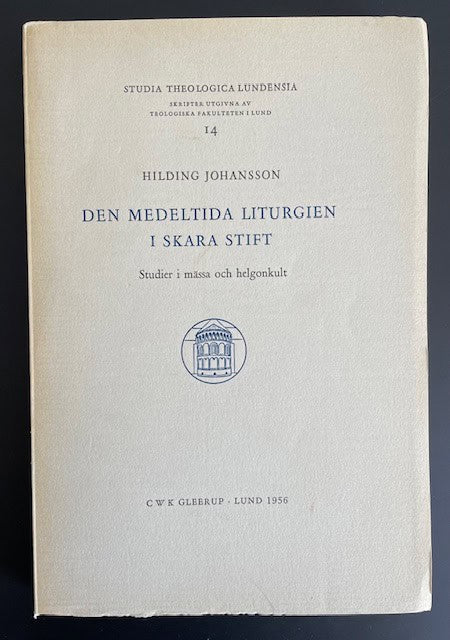 Hilding Johansson : Den medeltida liturgien i Skara stift