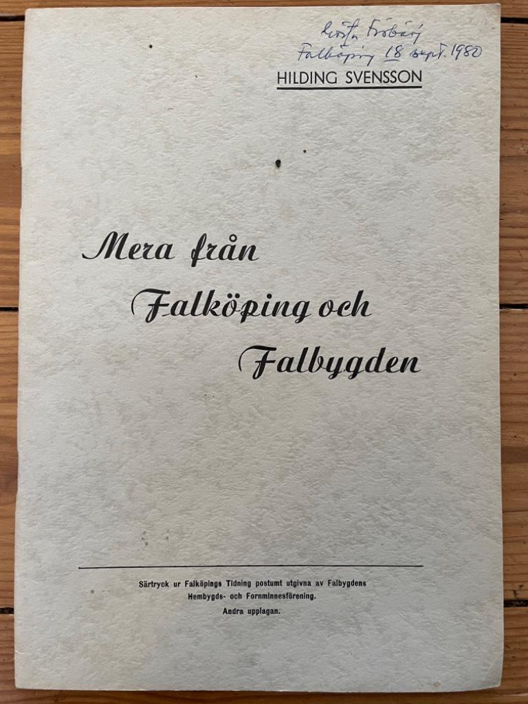 Hilding Svensson : Mera från Falköping och Falbygden