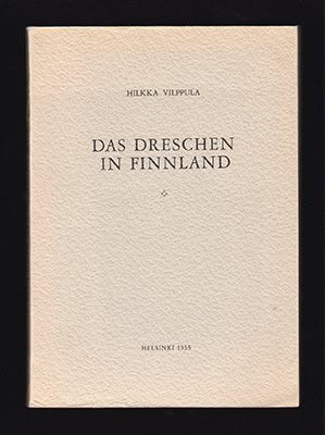 Hilkka Vilppula : Das Dreschen in Finnland