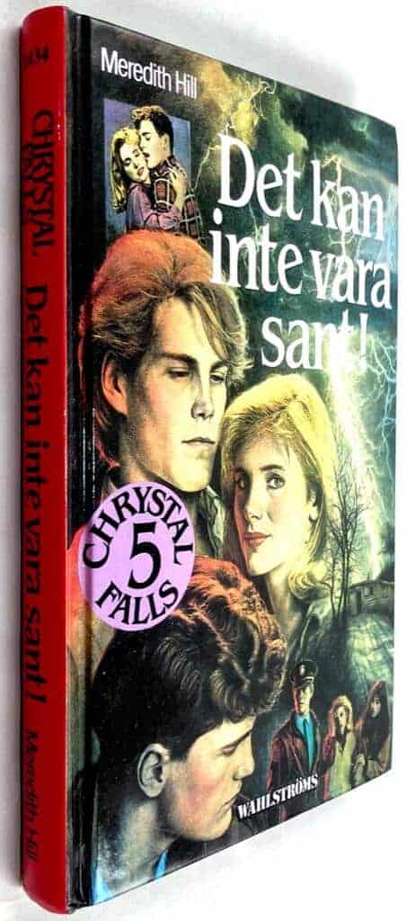 Hill, Meredith ; Boström, Lillemor : Det kan inte vara sant! - Chrystal Falls - Bok 5
