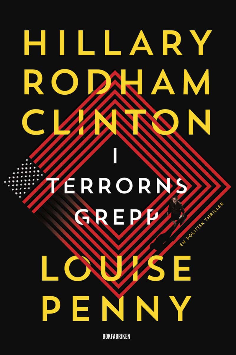 Rodham Clinton, Hillary; Penny, Louise : I terrorns grepp