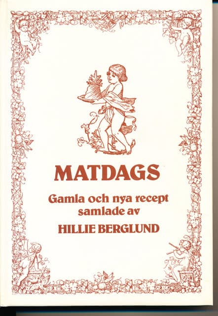 Hillevi Berglund : Matdags, Gamla och nya recept