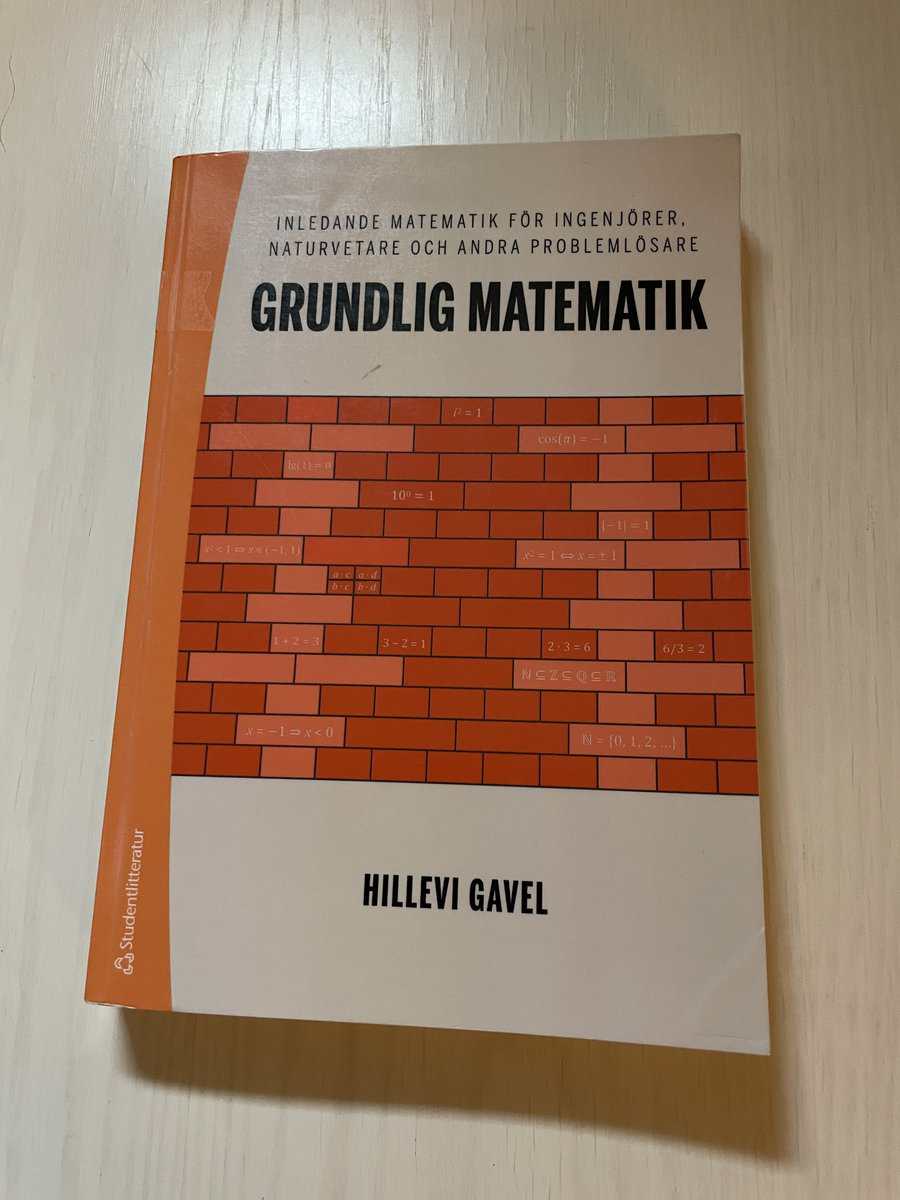 Hillevi Gavel : Grundlig matematik inledande matematik för ingenjörer, naturvetare och andra problemlösare