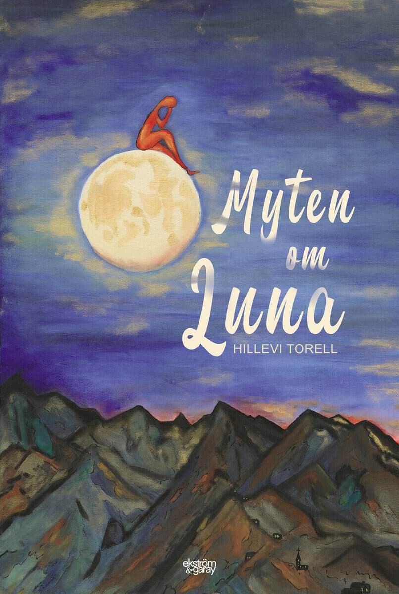 Hillevi Torell : Myten om Luna