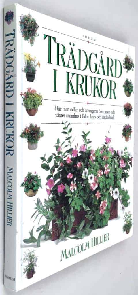 Hillier, Malcolm ; Leijer, Dagmar ; Ward, Matthew : Trädgård i krukor