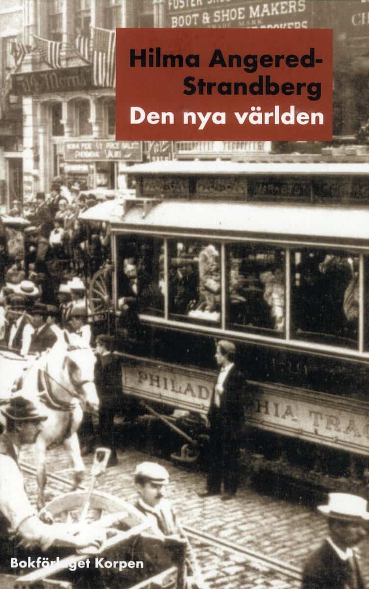 Hilma Angered-Strandberg : Den nya världen