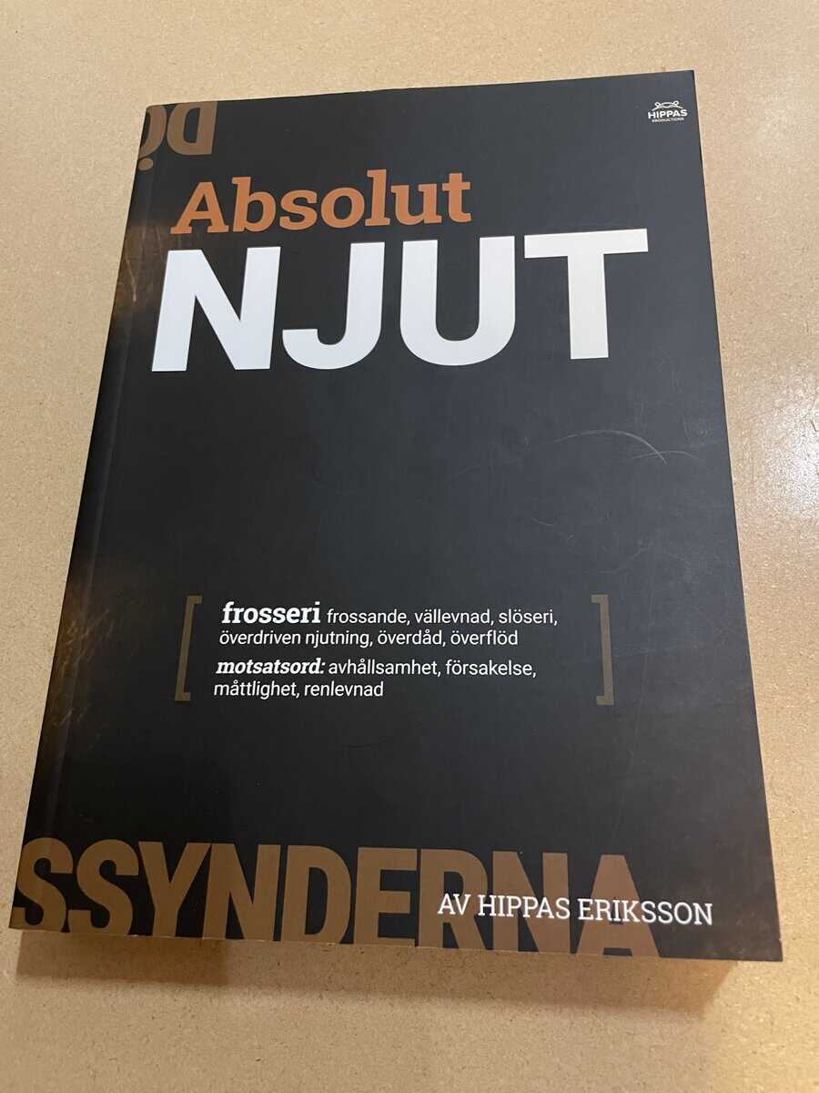 Hippas Eriksson : Absolut njut - Fett rätt