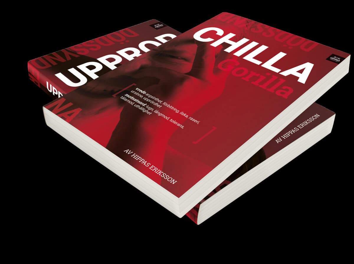 Hippas Eriksson : Chilla gorilla ; Uppror bror