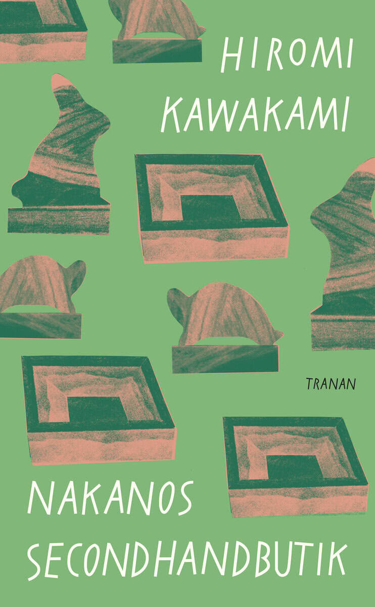 Hiromi Kawakami : Nakanos secondhandbutik