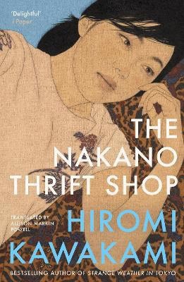 Hiromi Kawakami : The Nakano Thrift Shop