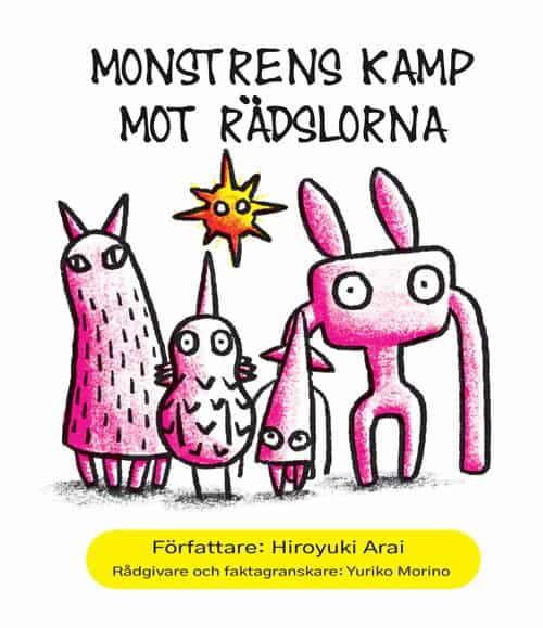 Hiroyuki Arai : Monstrens kamp mot Rädslorna