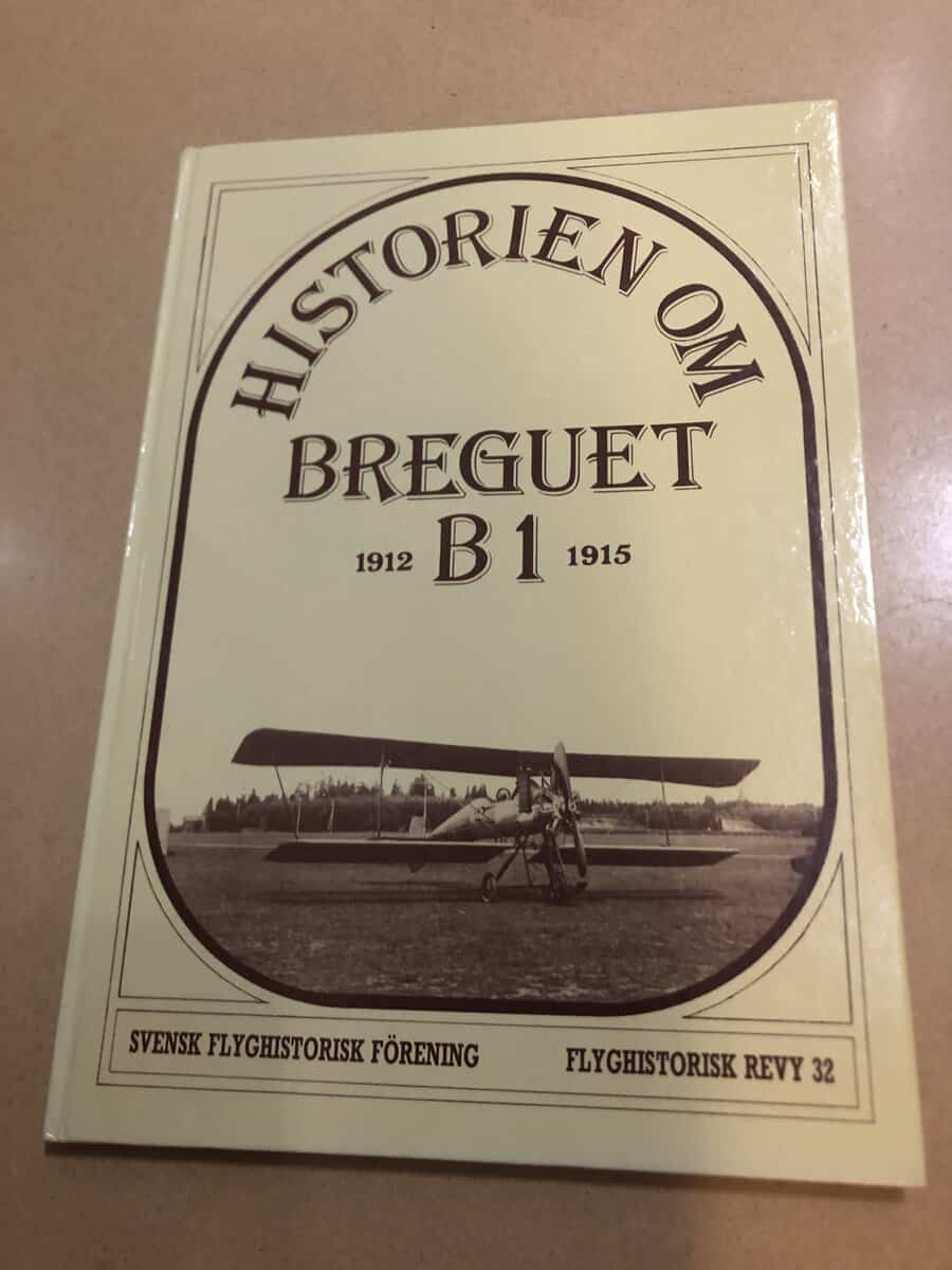 Historien om Breguet B1 1912-1915 - Flyghistorisk revy 32