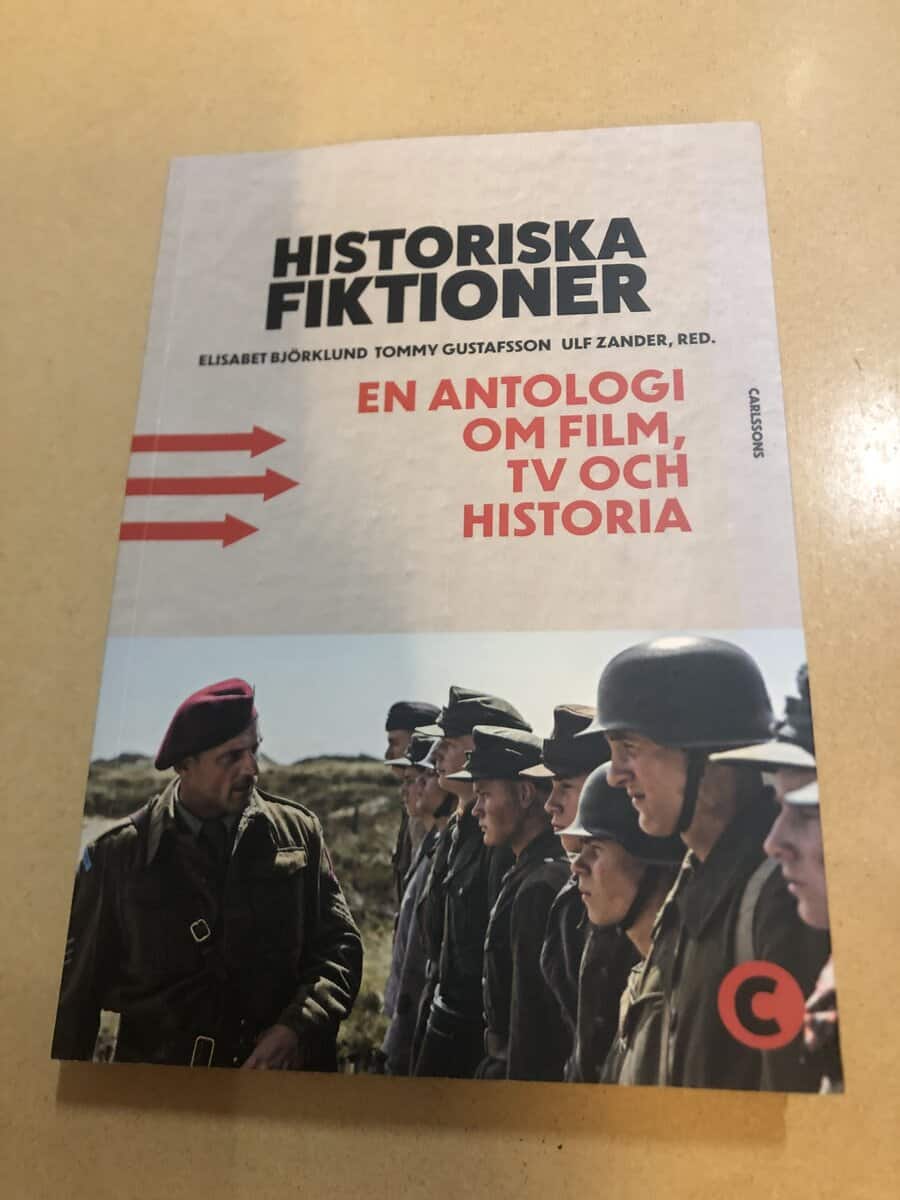 Historiska fiktioner en antologi om film, tv och historia