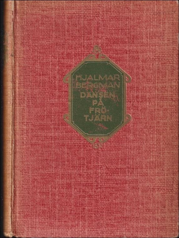 Hjalmar Bergman : Dansen på Frötjärn