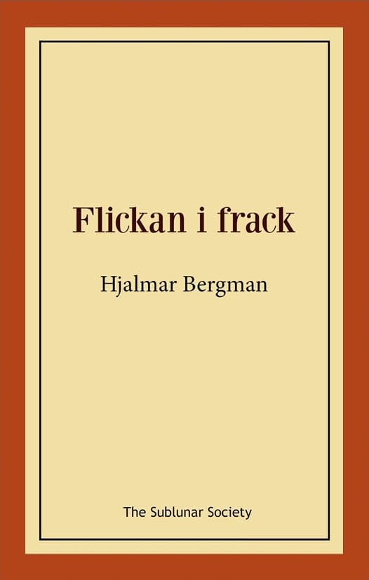 Hjalmar Bergman : Flickan i frack