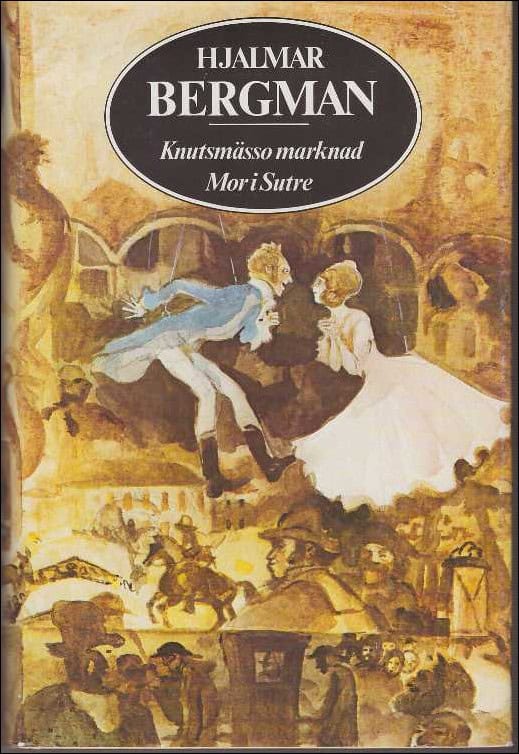 Hjalmar Bergman : Knutsmässo marknad