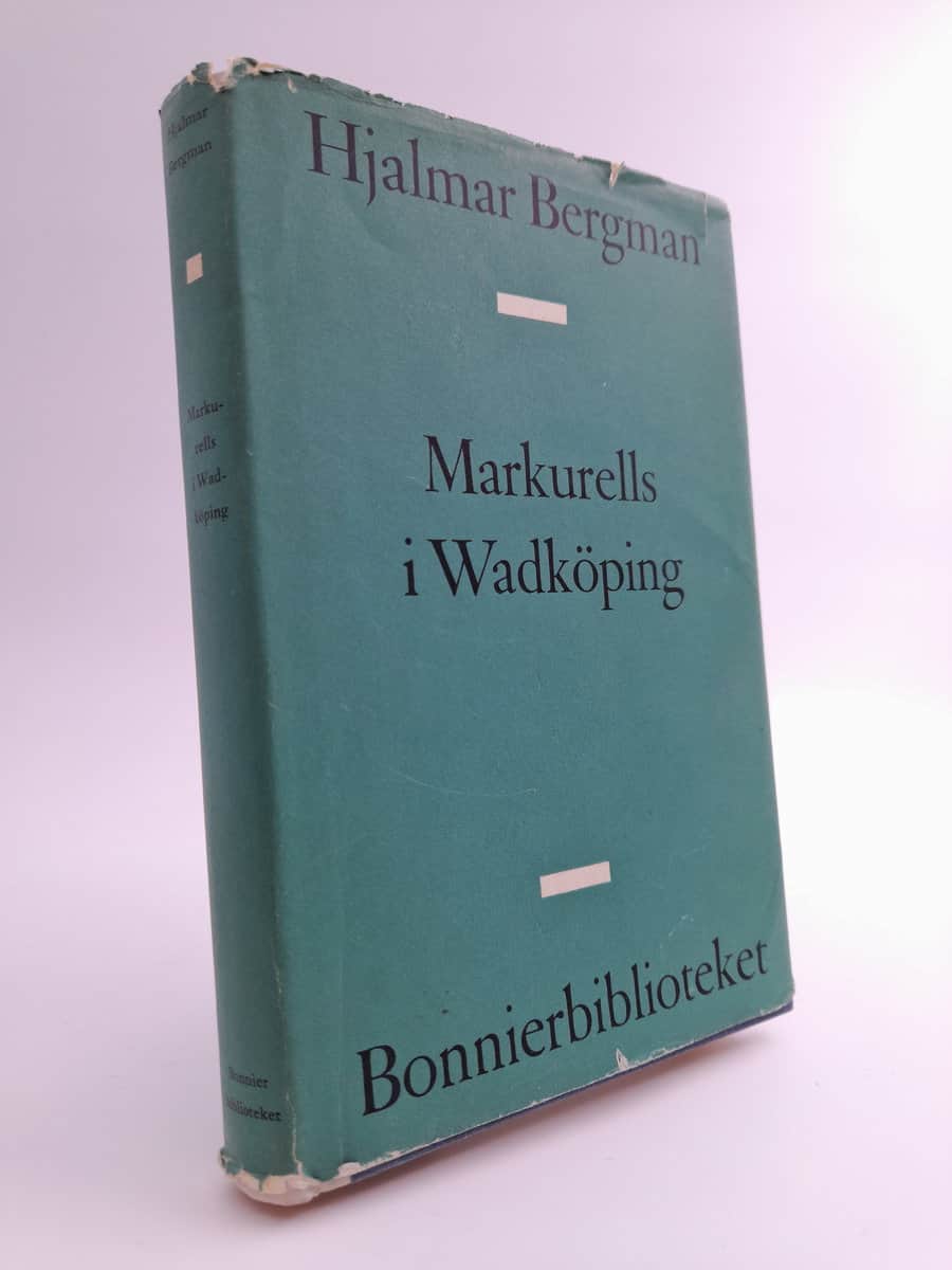 Hjalmar Bergman : Markurell i Wadköping