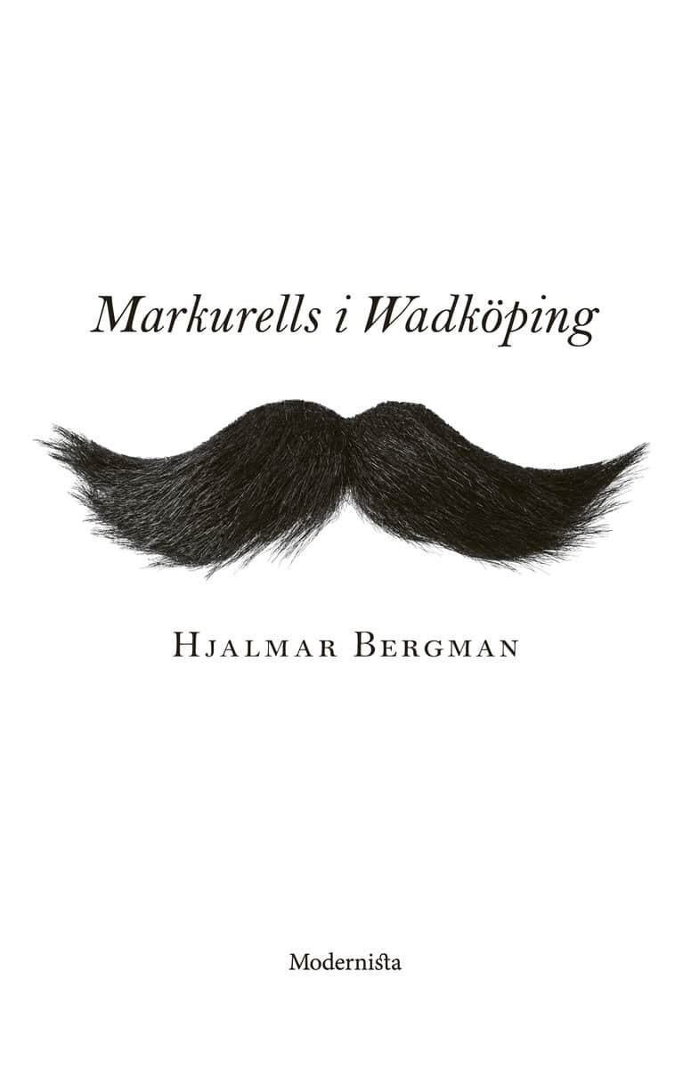 Hjalmar Bergman : Markurells i Wadköping