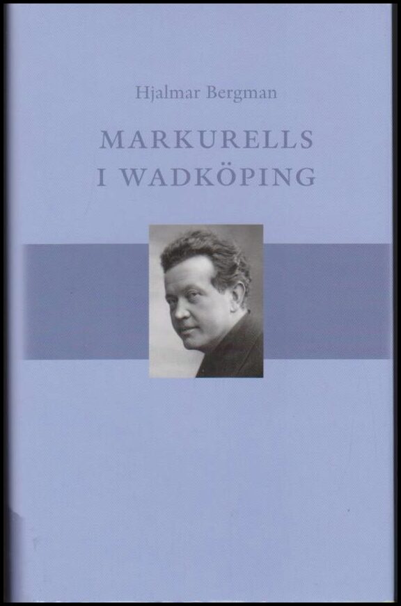 Hjalmar Bergman : Markurells i Wadköping