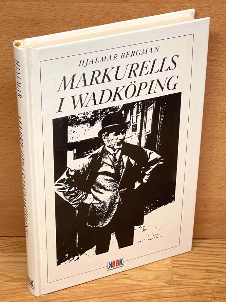 Hjalmar Bergman : Markurells i Wadköping