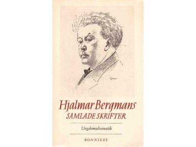 Hjalmar Bergman : Samlade skrifter. Ungdomsdramatik