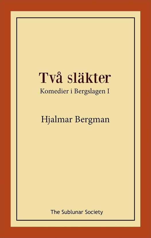 Hjalmar Bergman : Två släkter