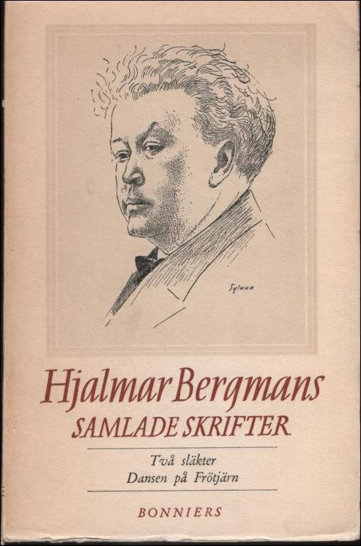 Hjalmar Bergmans : 'Två släkter ; Dansen på Frötjärn'.