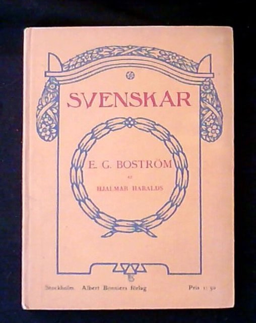 HJALMAR. HARALDS : Svenskar E.G. Boström