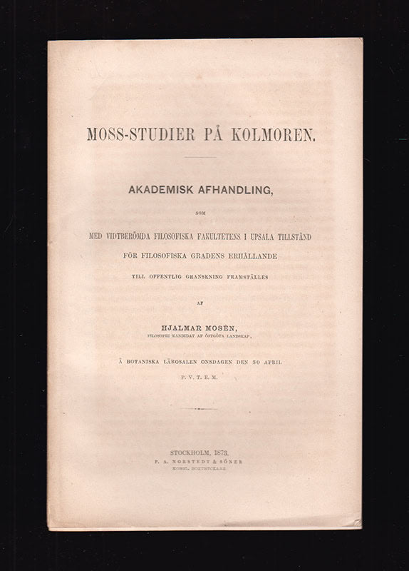 Hjalmar Mosén : Moss-studier på Kolmoren. Akademisk afhandling