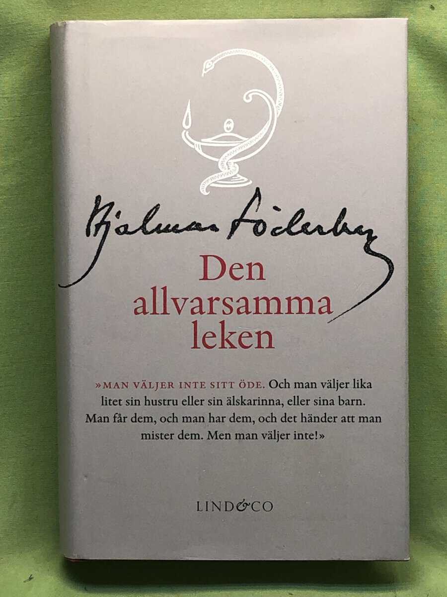 Hjalmar Söderberg : Den allvarsamma leken