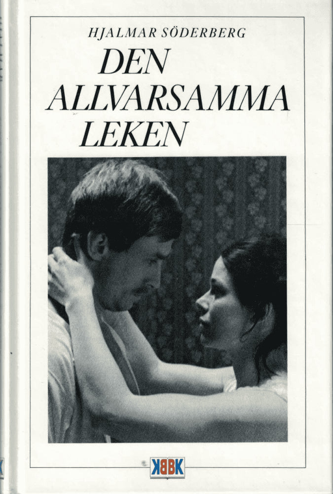 Hjalmar Söderberg : Den allvarsamma leken