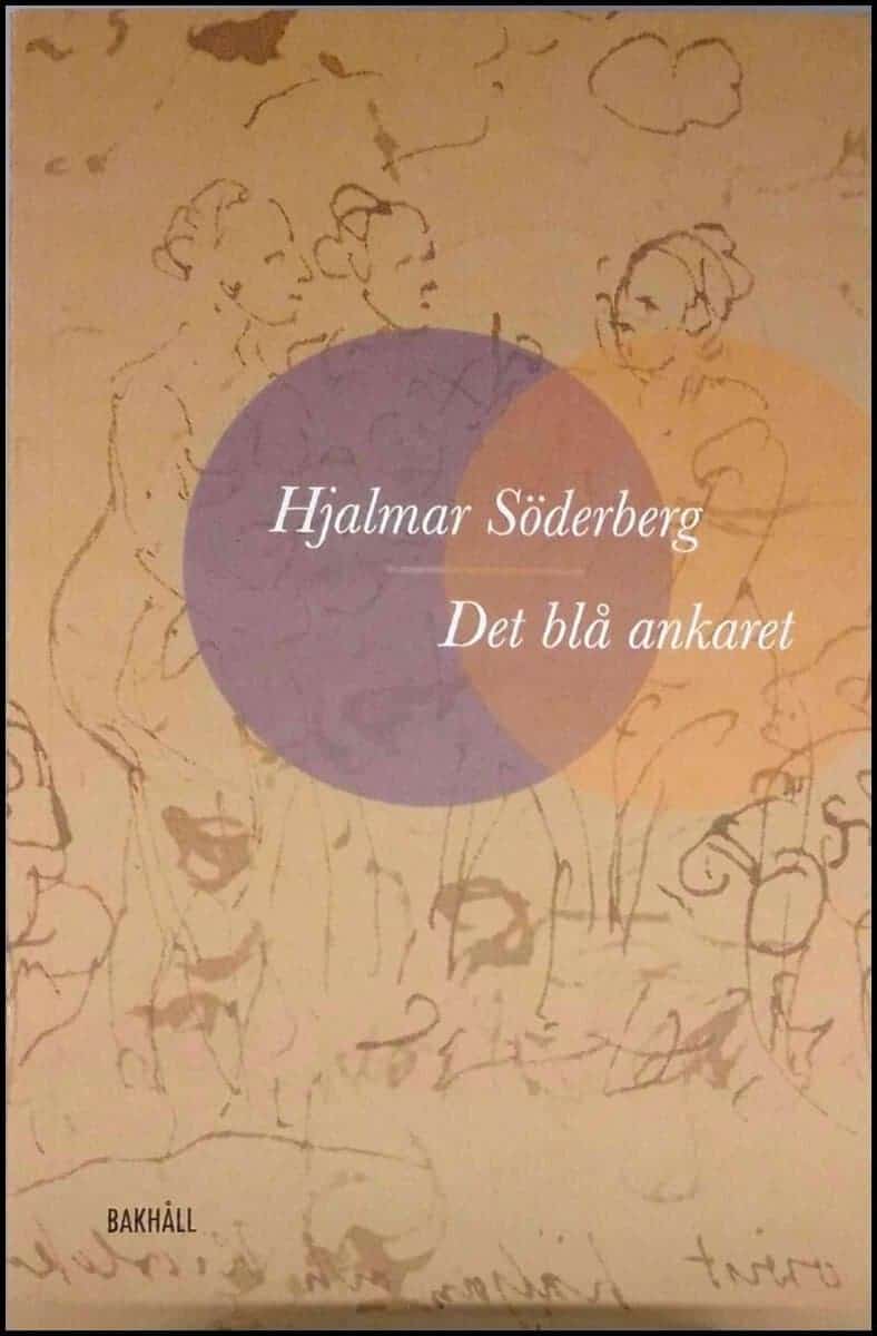 Hjalmar Söderberg : Det blå ankaret
