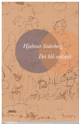 Hjalmar Söderberg : Det blå ankaret