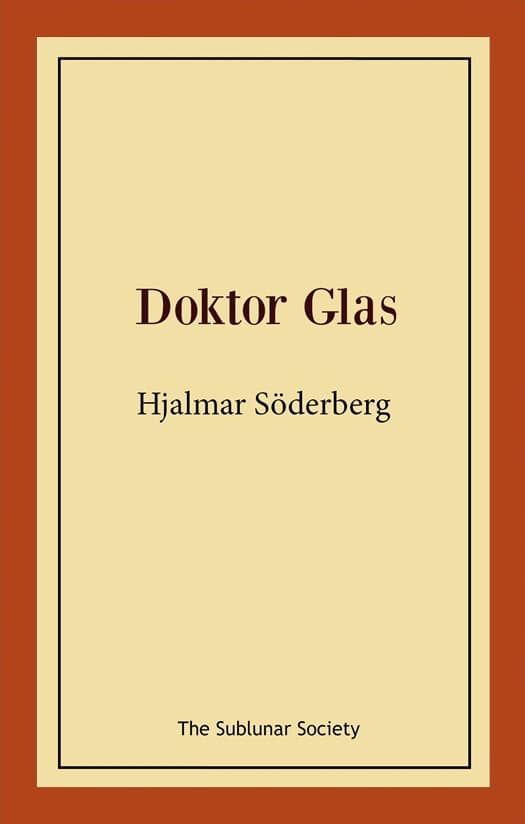Hjalmar Söderberg : Doktor Glas